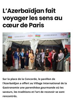 ✨ L’Azerbaïdjan fait voyager les sens au cœur de Paris
Sur la majestueuse place de la Concorde, le pavillon de l’Azerbaïdjan a offert au Village International de la Gastronomie une véritable invitation au voyage, où les saveurs, les traditions et l’art de recevoir se sont exprimés avec élégance.

Pendant quatre jours, Paris s’est laissé transporter jusqu’aux rives de la mer Caspienne. À travers une cuisine généreuse, subtile et profondément authentique, l’Azerbaïdjan a dévoilé un patrimoine culinaire façonné par des siècles d’histoire et par la richesse d’un territoire à la croisée de l’Europe et de l’Asie.

Des parfums envoûtants aux recettes transmises de génération en génération, chaque dégustation racontait une histoire : celle d’un pays où la gastronomie est bien plus qu’un art de la table — elle est une véritable culture de l’hospitalité. @rufat_aliyarov @elmar_aliyev_ 

Une parenthèse gourmande et culturelle, placée sous le signe du partage, de la découverte et de l’excellence. 🇦🇿✨🇫🇷 @mirvarifataliyeva @jeromebeguin75 

#Azerbaijan #Azerbaïdjan #AzerbaijanCuisine #CuisineAzerbaïdjanaise #Gastronomie GastronomieInternationale @luxury_place_agency_paris @luxury_place_magazine_ @luxury_place_mag @amisazerbaidjan @azerbaidjanenfrance @azerbaijantourism_official